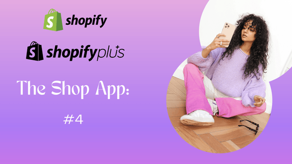 Shopify & Shopify Plus ディープダイブ #4 The Shop App と価格決定力