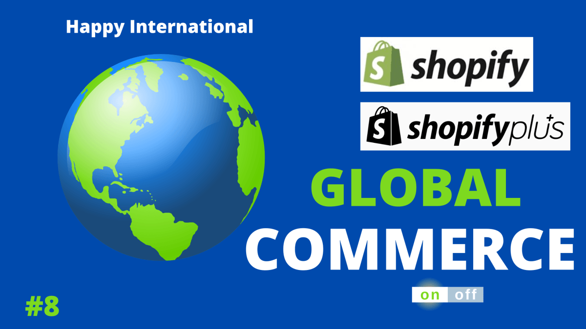 Shopify & Shopify Plus ディープダイブ #8　 Global Commerce - 発送代行・物流代行なら富士ロジテックホールディングス